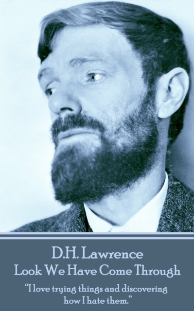 Book Cover for D H Lawrence - Look We Have Come Through by D.H. Lawrence