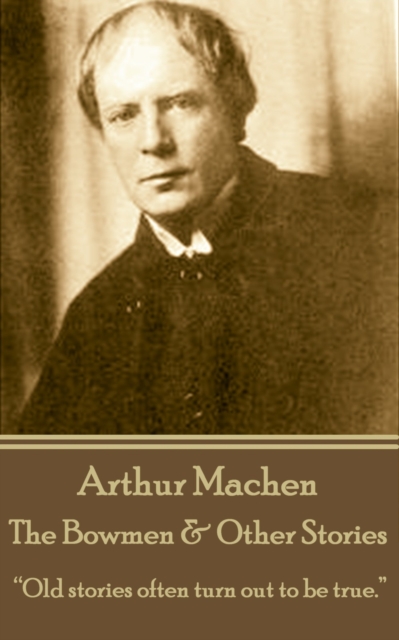 Book Cover for Bowmen & Other Stories by Arthur Machen