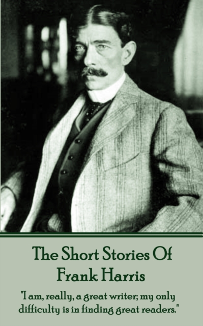 Book Cover for Frank Harris - The Short Stories by Frank Harris