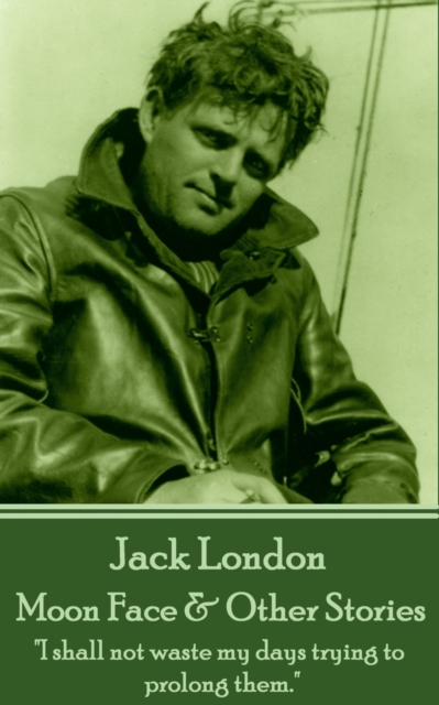 Book Cover for Moon Face & Other Stories by Jack London