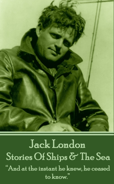 Book Cover for Stories Of Ships & The Sea by Jack London