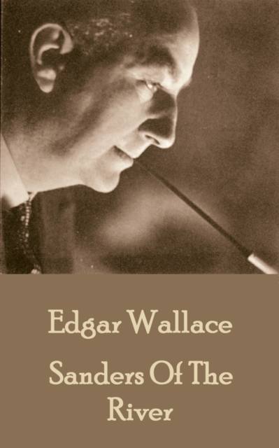 Book Cover for Sanders Of The River by Edgar  Wallace
