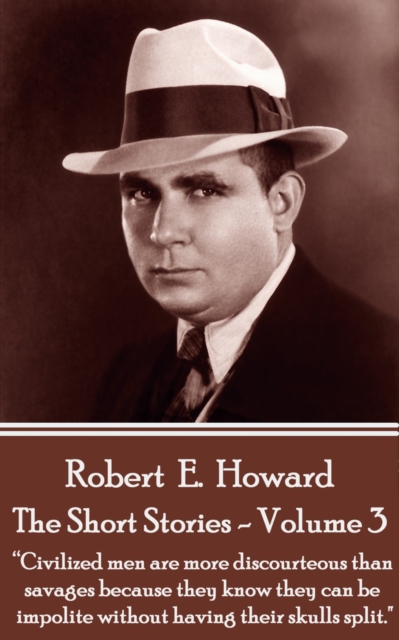 Book Cover for Short Stories Of Robert E. Howard - Volume 3 by Robert E. Howard