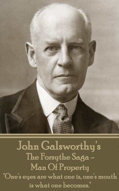 Book Cover for Forsythe Saga - Man Of Property by John Galsworthy