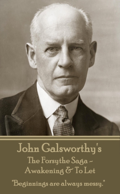 Book Cover for Forsythe Sage - Awakening & To Let by John Galsworthy