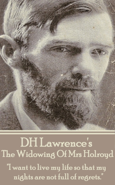 Book Cover for D H Lawrence - The Widowing Of Mrs Holroyd by D.H. Lawrence