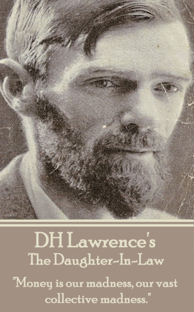 D H Lawrence - The Daughter-In-Law