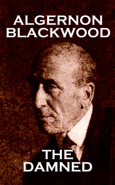 Book Cover for Damned by Algernon Blackwood