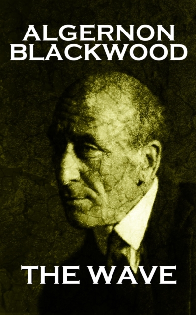 Book Cover for Wave by Algernon Blackwood