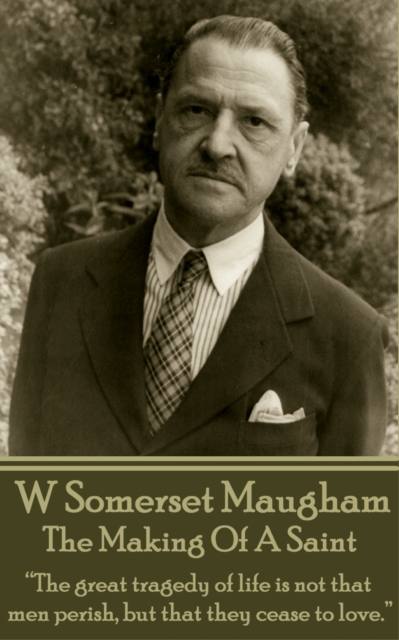 Book Cover for Making Of A Saint by W Somerset  Maugham