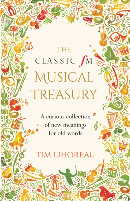 Book Cover for Classic fM Musical Treasury by Tim Lihoreau