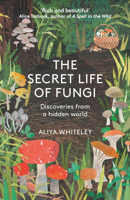Book Cover for Secret Life of Fungi by Aliya Whiteley