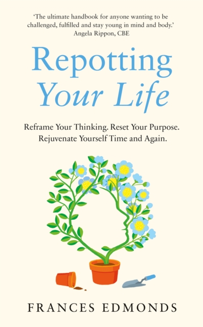 Book Cover for Repotting Your Life by Frances Edmonds