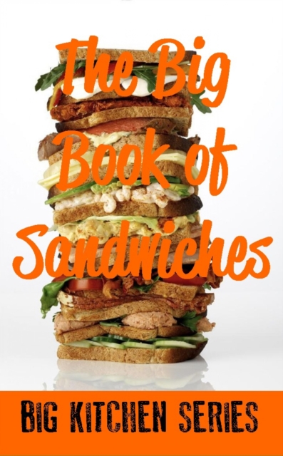 Book Cover for Big Book of Sandwiches by Various