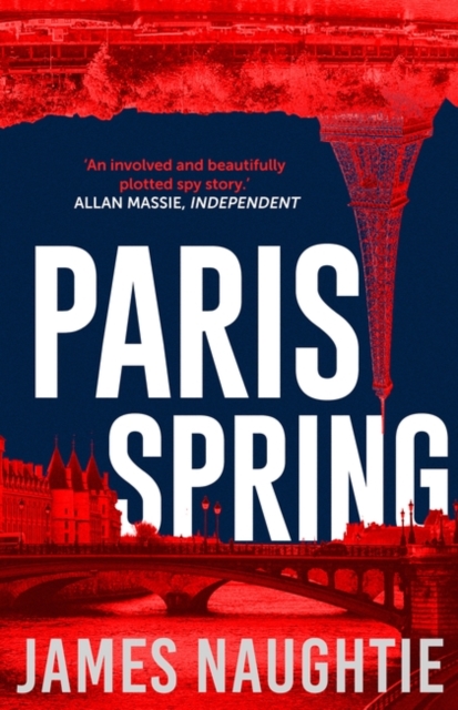 Book Cover for Paris Spring by Naughtie James Naughtie