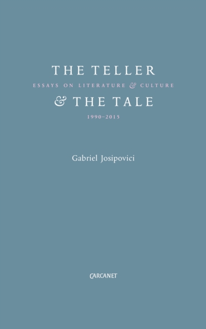 Book Cover for Teller and the Tale by Gabriel Josipovici