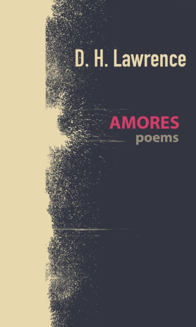 Book Cover for Amores, poems by D. H. Lawrence