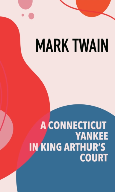 Book Cover for Connecticut Yankee in King Arthur's Court by Mark Twain