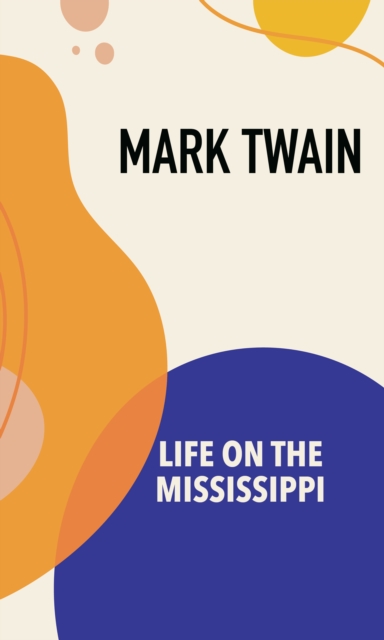 Book Cover for Life on the Mississippi by Mark Twain