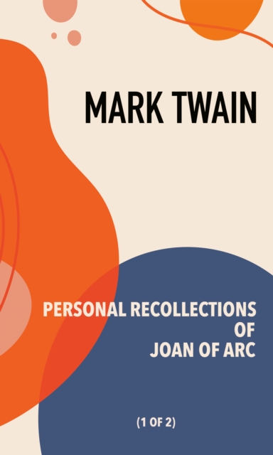 Book Cover for Personal Recollections of Joan of Arc by Mark Twain