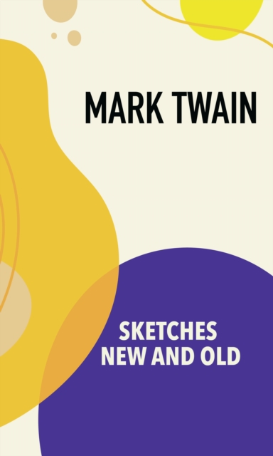 Book Cover for Sketches New and Old by Mark Twain