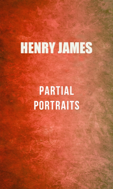 Book Cover for Partial Portraits by Henry James