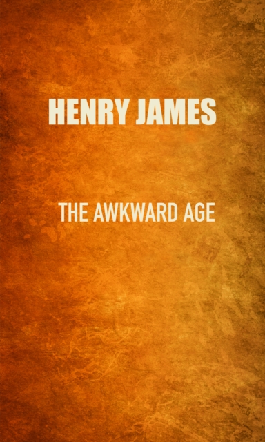 Book Cover for Awkward Age by Henry James