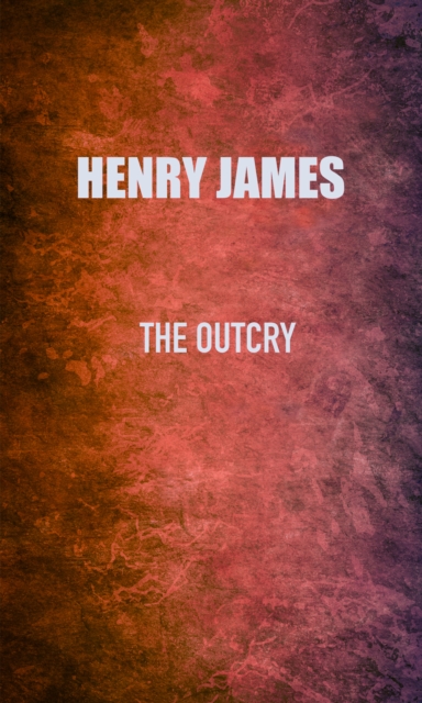 Book Cover for Outcry by Henry James