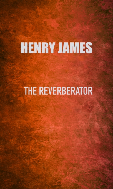 Book Cover for Reverberator by Henry James