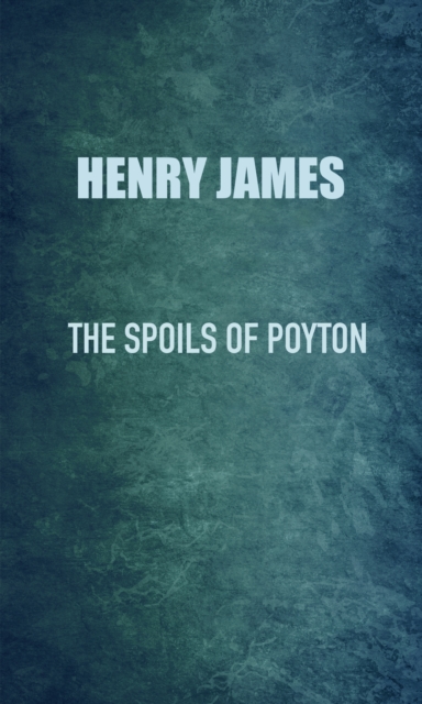 Book Cover for Spoils of Poynton by Henry James