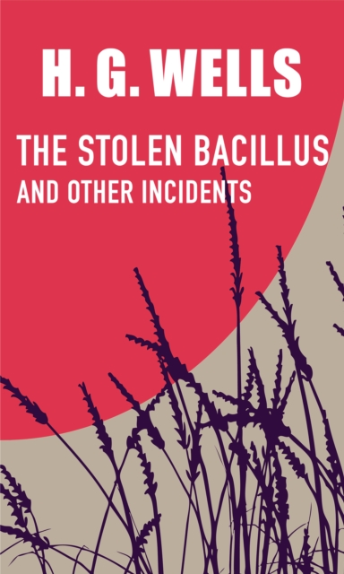 Book Cover for Stolen Bacillus and Other Incidents by H. G. Wells