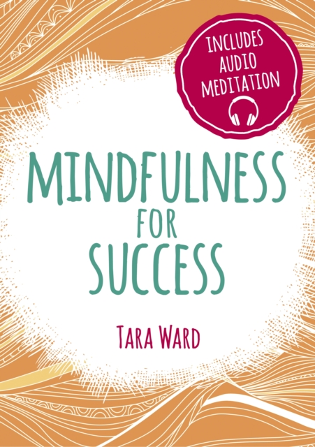 Book Cover for Mindfulness for Success by Tara Ward