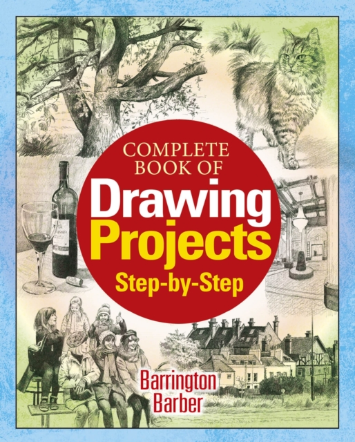 Book Cover for Complete Book of Drawing Projects Step by Step by Barrington Barber