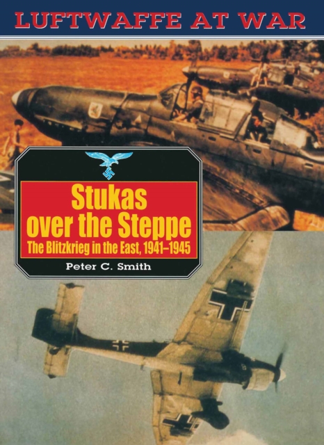 Book Cover for Stukas Over the Steppe by Peter C. Smith