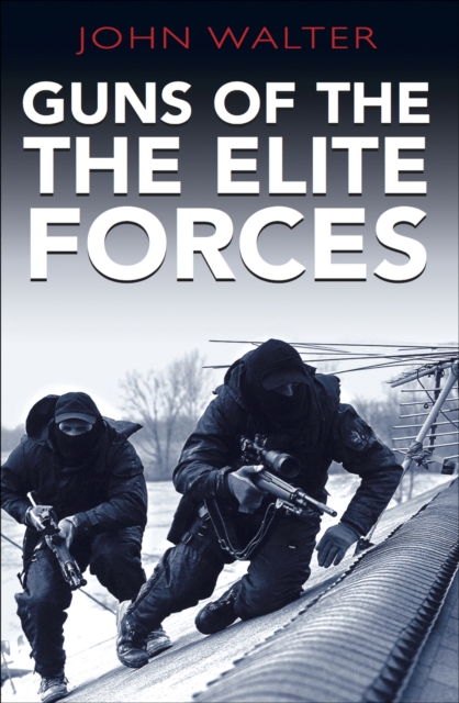 Book Cover for Guns of the Elite Forces by John Walter