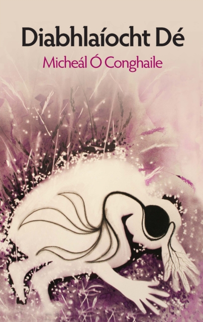 Book Cover for Diabhlaíocht Dé by Micheal O Conghaile