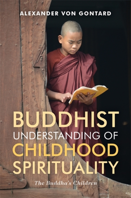 Book Cover for Buddhist Understanding of Childhood Spirituality by Alexander von Gontard