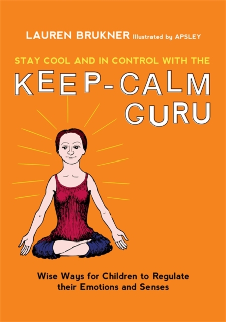 Book Cover for Stay Cool and In Control with the Keep-Calm Guru by Lauren Brukner