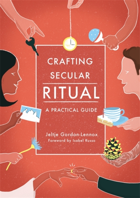 Book Cover for Crafting Secular Ritual by Jeltje Gordon-Lennox