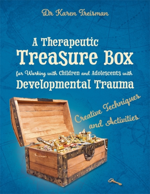 Book Cover for Therapeutic Treasure Box for Working with Children and Adolescents with Developmental Trauma by Treisman, Karen