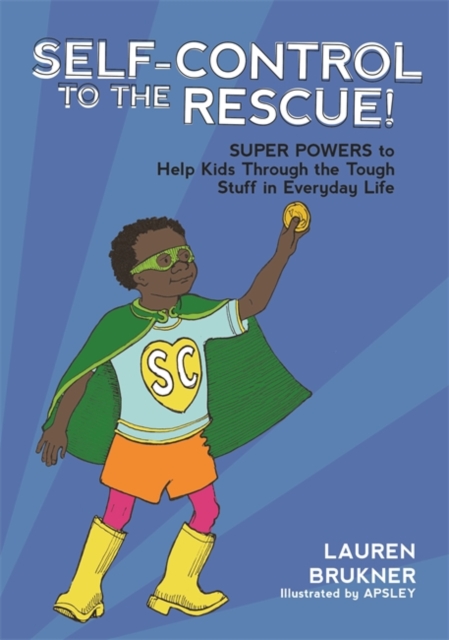 Book Cover for Self-Control to the Rescue! by Lauren Brukner