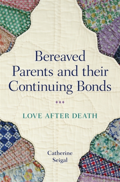 Book Cover for Bereaved Parents and their Continuing Bonds by Catherine Seigal