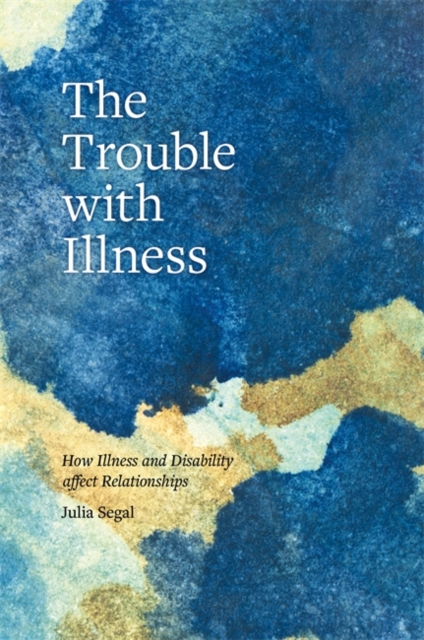 Book Cover for Trouble with Illness by Julia Segal