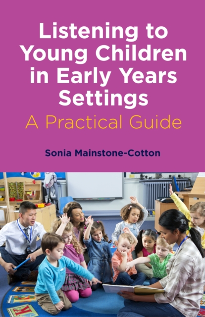 Book Cover for Listening to Young Children in Early Years Settings by Sonia Mainstone-Cotton