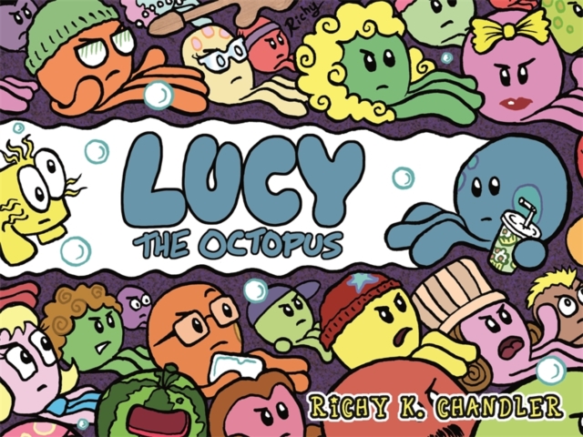 Book Cover for Lucy the Octopus by Richy K. Chandler