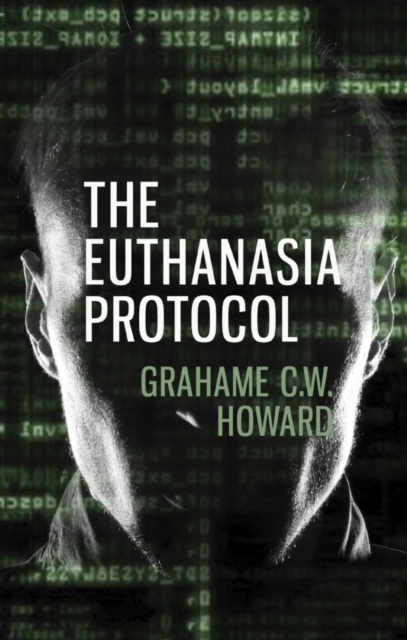 Book Cover for Euthanasia Protocol by Grahame C. W. Howard