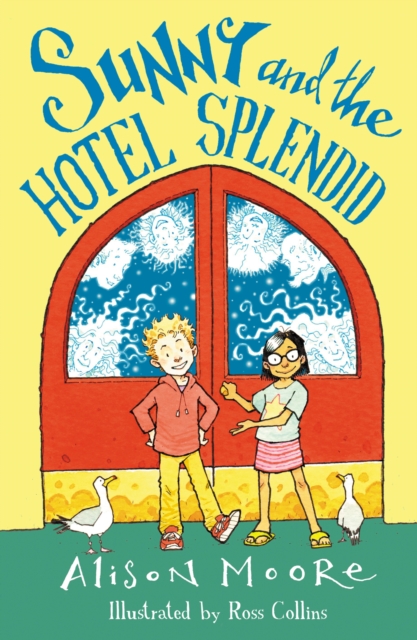 Book Cover for Sunny and the Hotel Splendid by Alison Moore