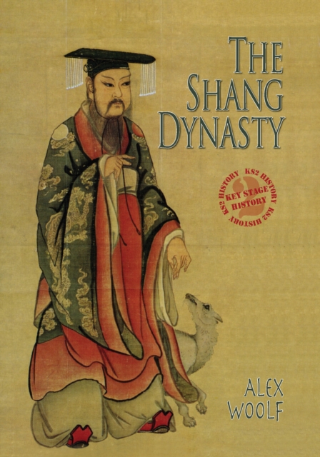 Book Cover for Shang Dynasty by Alex Woolf