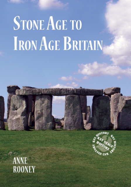 Book Cover for Stone Age to Iron Age Britain by Anne Rooney