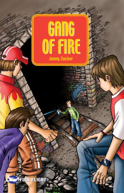 Book Cover for Gang of Fire by Jonny Zucker